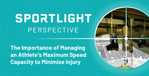 The Importance of Managing an Athlete’s Maximum Speed Capacity to Minimize Injury