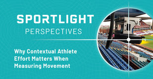 Why Contextual Athlete Effort Matters When Measuring Movement