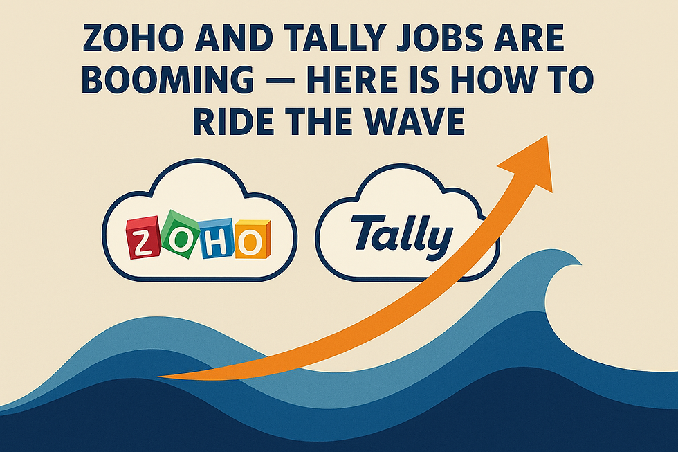 Zoho and Tally Jobs Are Booming — Here Is How to Ride the Wave.