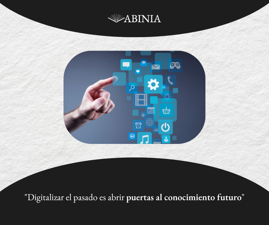 Digitalizar el pasado es abrir puertas al conocimiento futuro