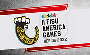 II FISU America Games Mérida 2022