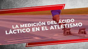 La medición del Ácido Láctico en el Atletismo