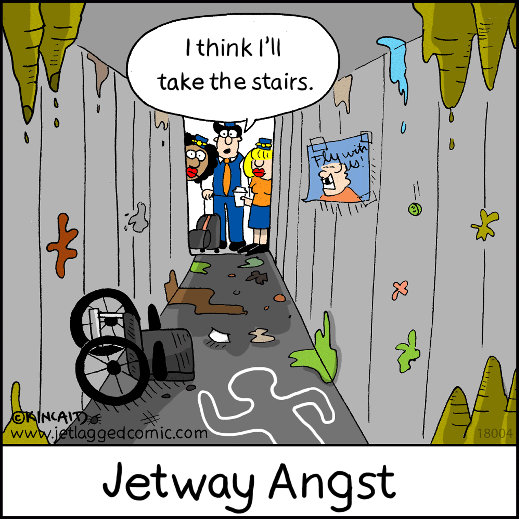 A crew has angst about going down a creepy jetway.