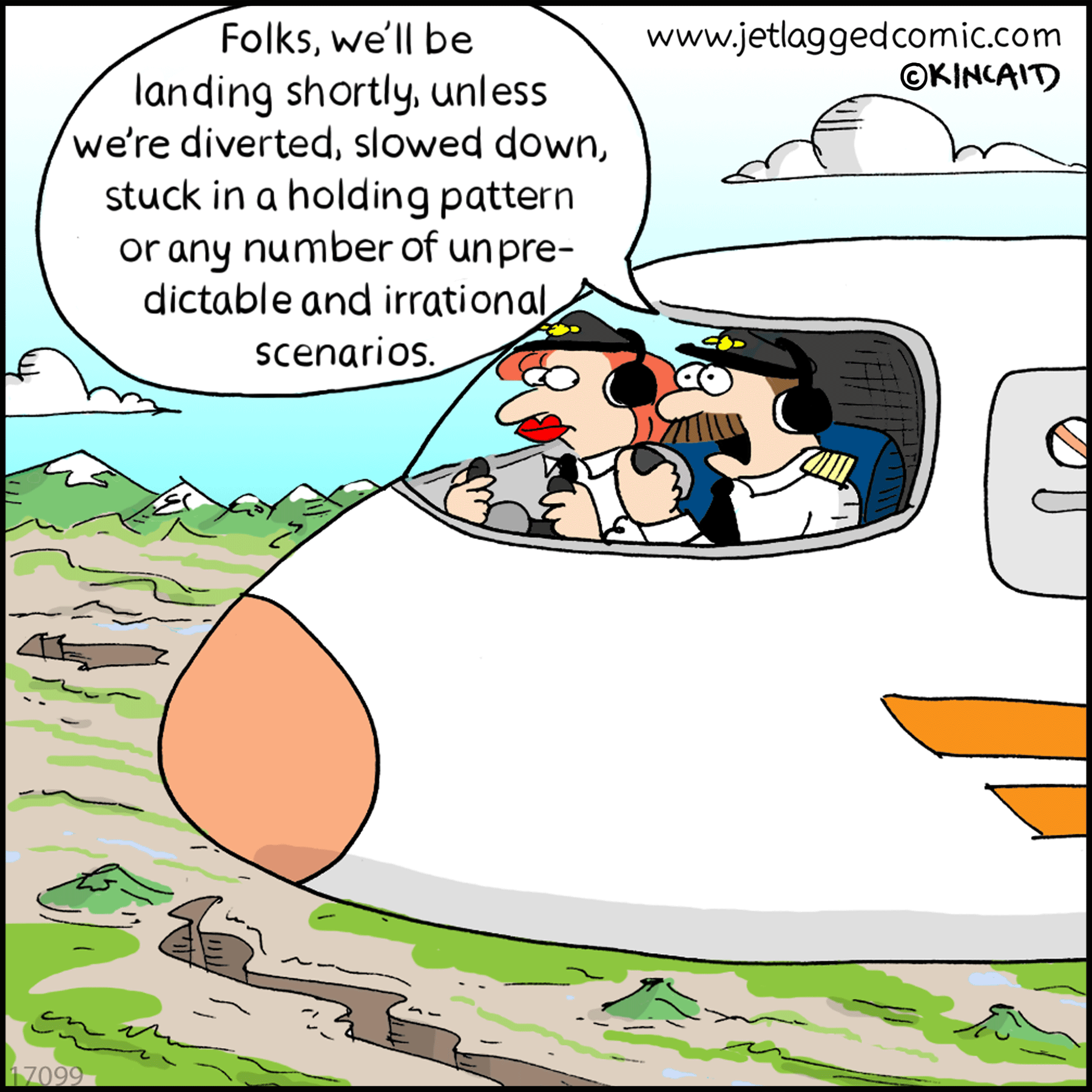 From the cockpit, a captain announces to the passengers the many reasons why they may not land on schedule.