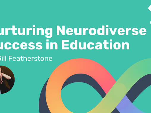 Nurturing Neurodiverse Success in Education