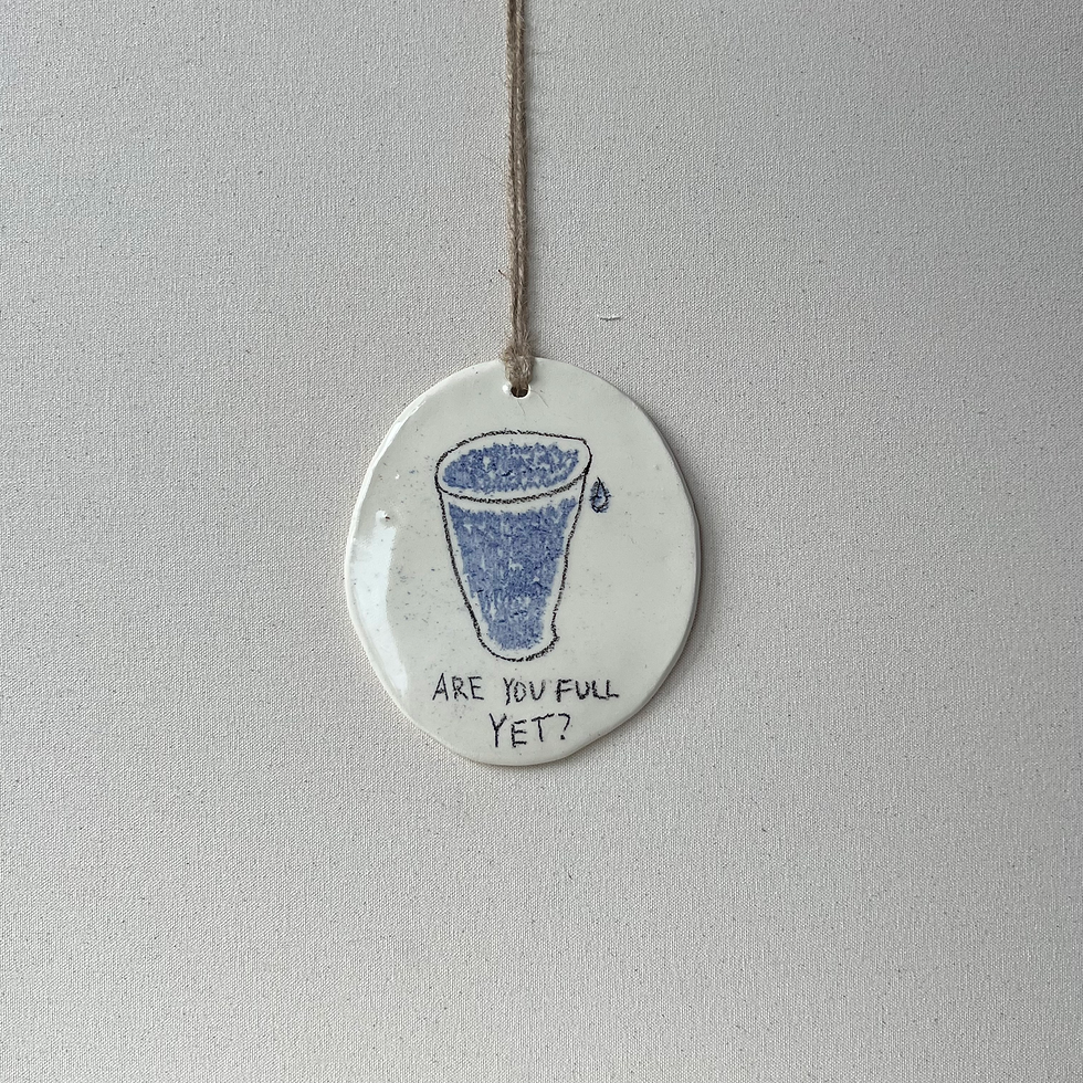 Are you full? Wall Hanging