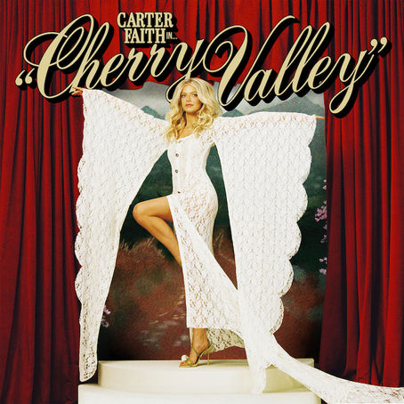CARTER FAITH SETS HIGHLY ANTICIPATED DEBUT ALBUM CHERRY VALLEY FOR OCTOBER 3