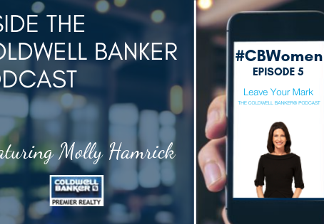 Inside the Coldwell Banker Podcast | #CBWomen Series Featuring Molly Hamrick