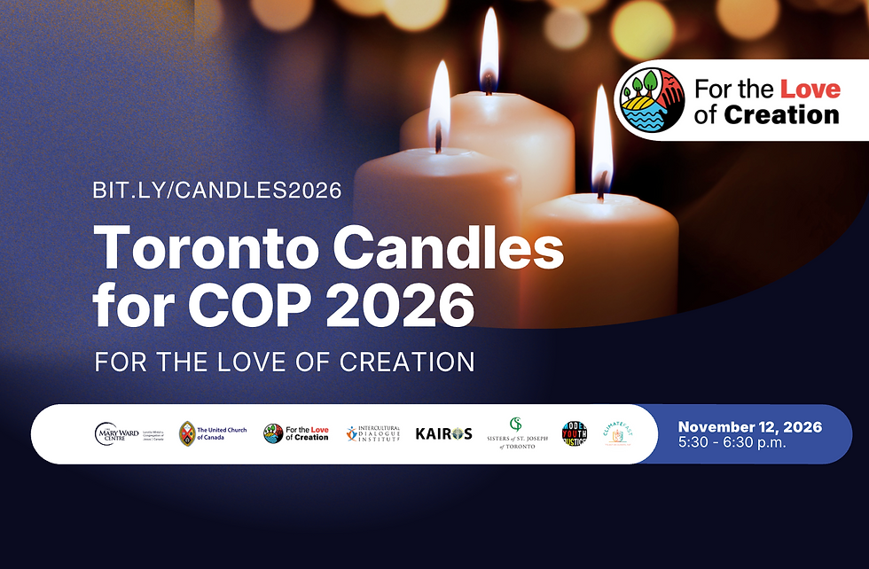 Toronto Candles for COP 2026 - For the Love of Creation