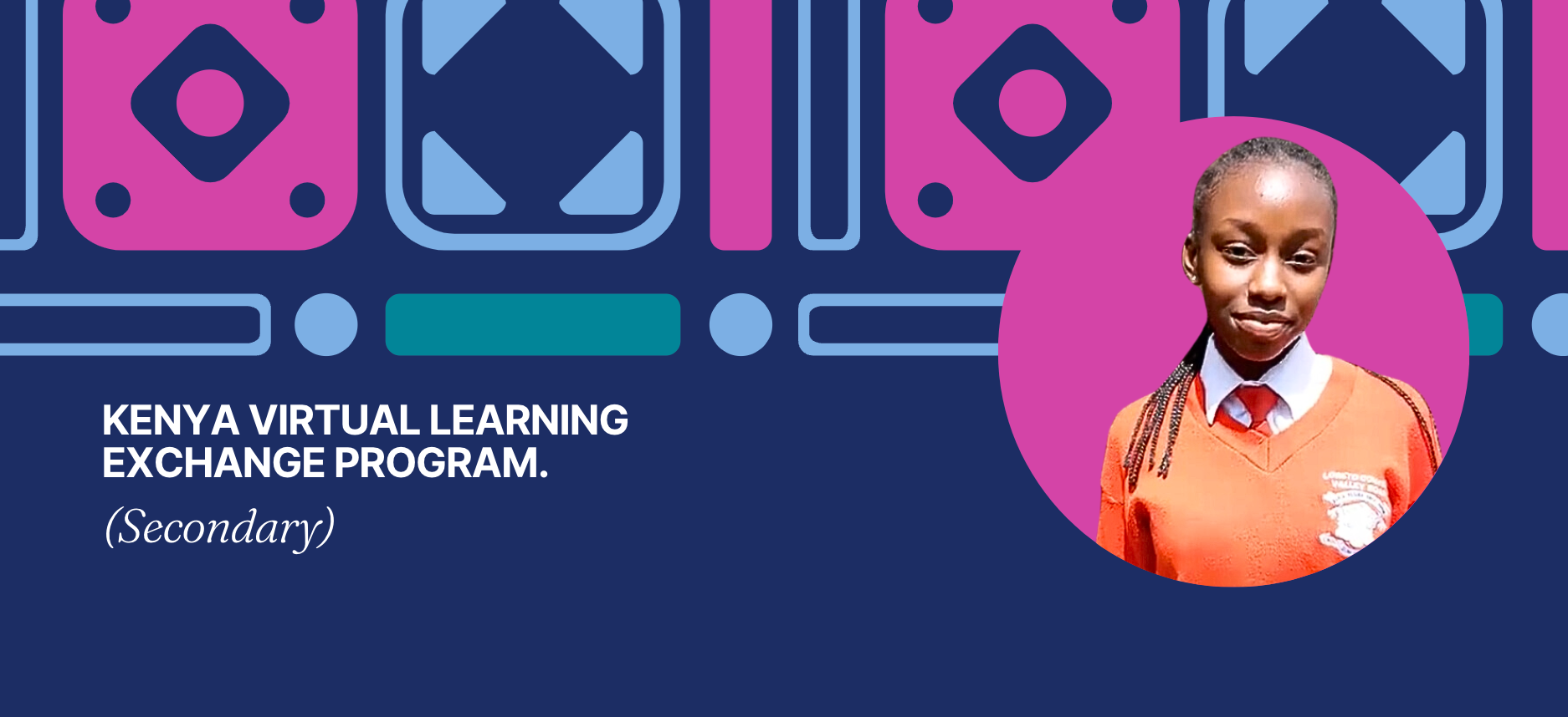 O2 Learning Exchange Kenya Virtual Learning Exchange Program
