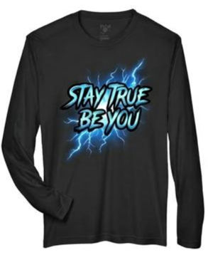Thumbnail: STAY TRUE BE YOU Performance Long Sleeve Tee