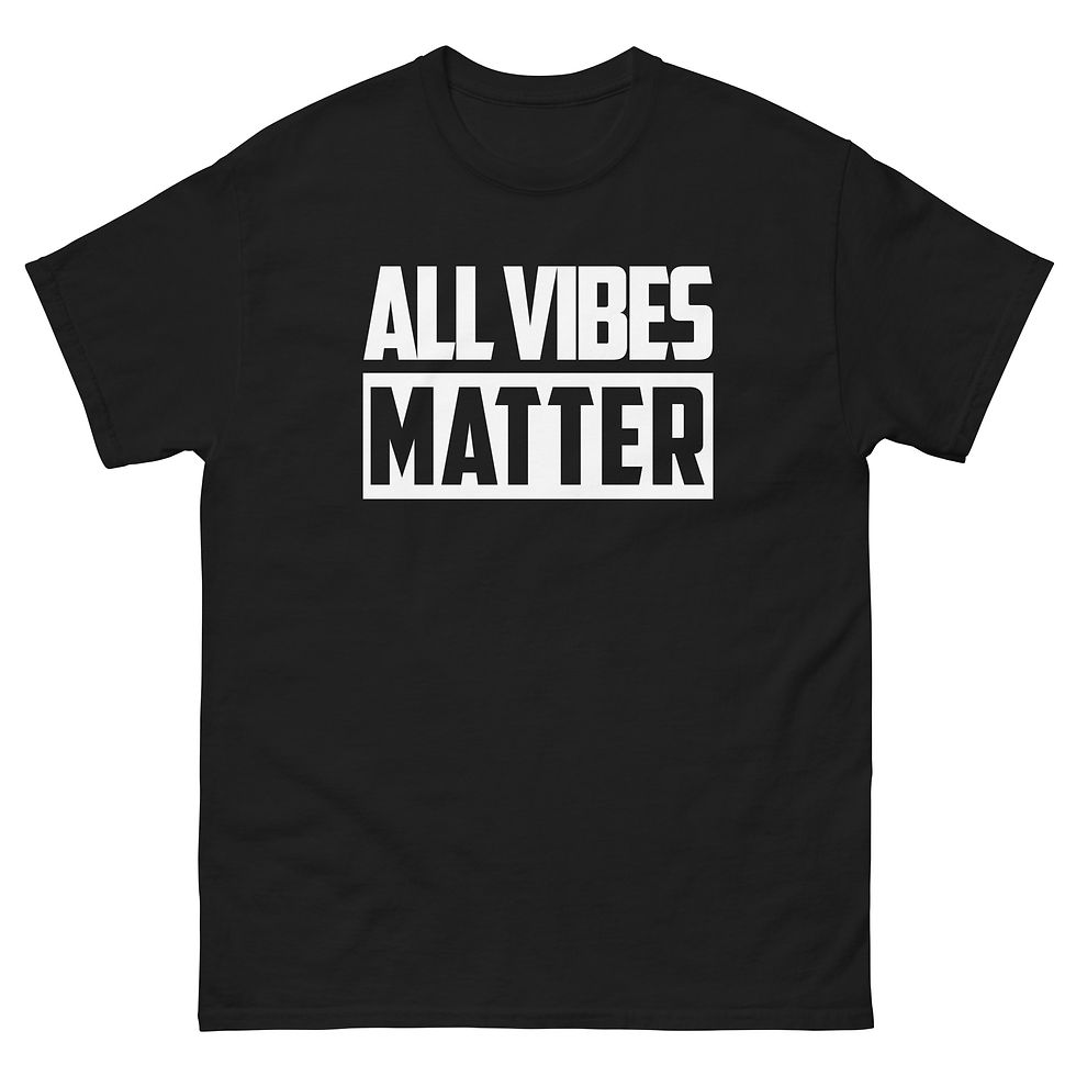 Men's ALL VIBES MATTER Tee