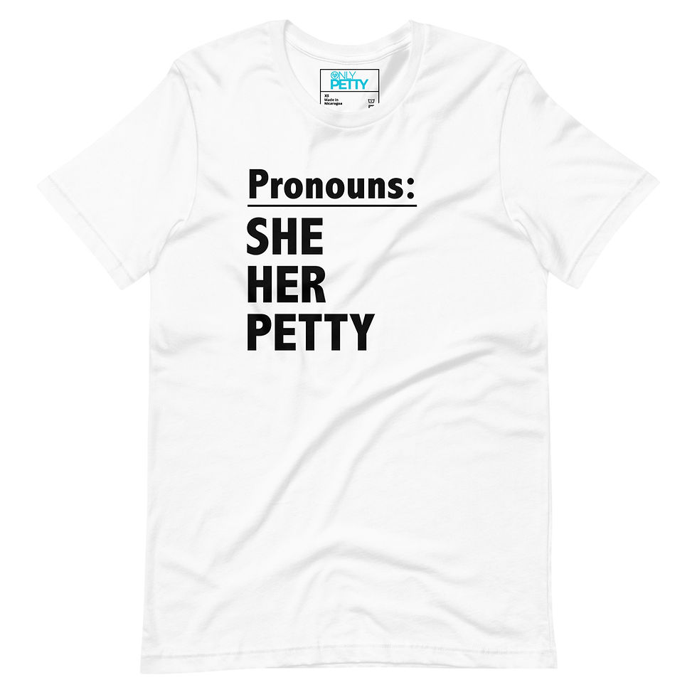 Petty Pronouns SHE (BLK) Tee