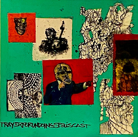 a painting of a man with a mask and the words prayer for undoing spitcast