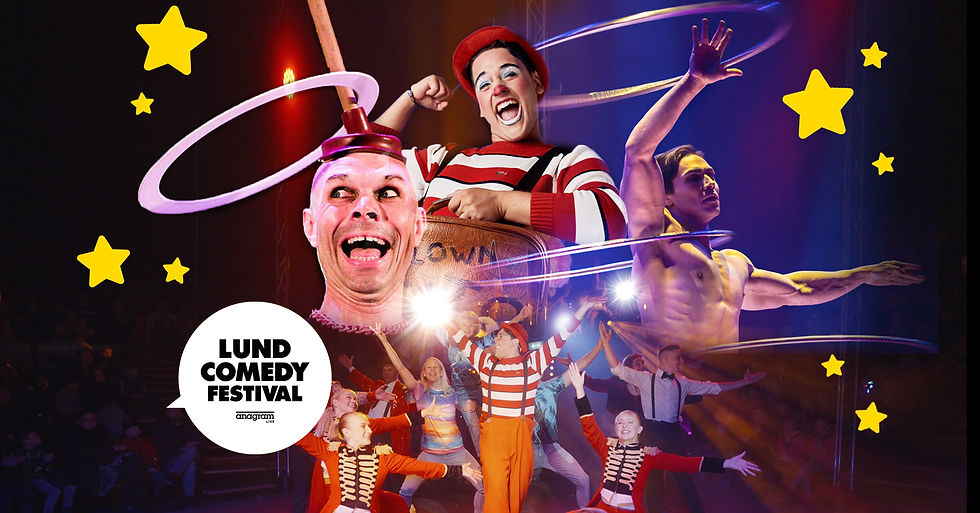 Cirkusgalej på Lund Comedy Festival - Upptakt till Southern Sweden Circus Festival kickoff!