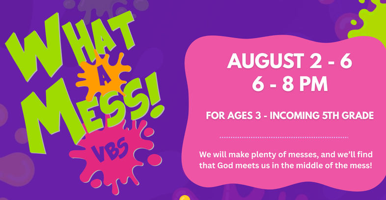 VBS 2026, Vacation Bible School, What a Mess VBS, Summer Camp