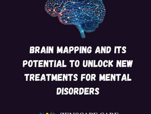 Brain Mapping and Its Potential to Unlock New Treatments for Mental Disorders