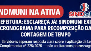 Sindmuni cobra definição da Prefeitura sobre contagem de tempo suspensa na pandemia