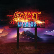 Album Review: Sweet - Live 25 (Metalville, 2026)