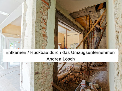 Entkernungsarbeiten / Rückbauarbeiten
