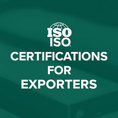 ISO CERTIFICATIONS for EXPORTERS.jpg