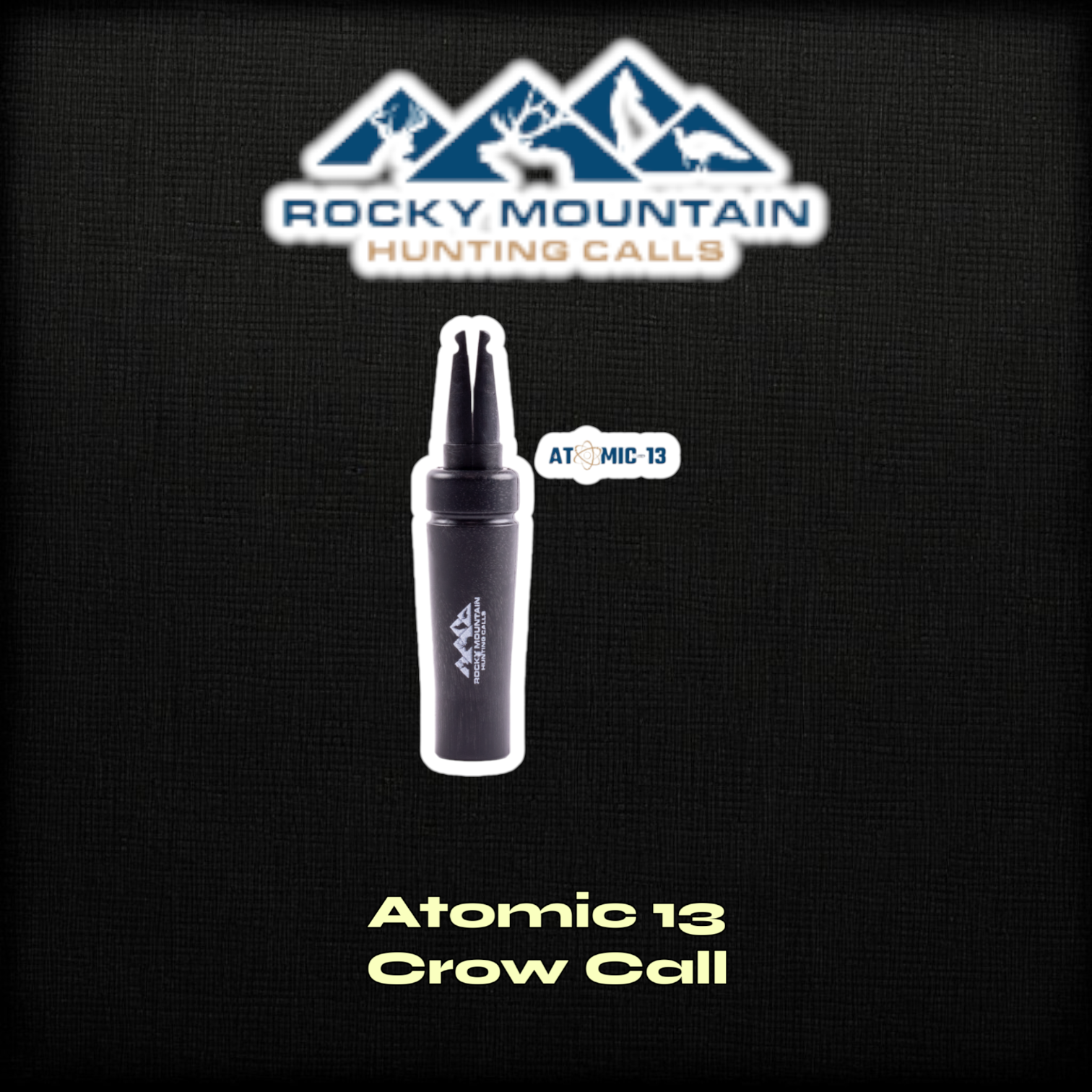 Rocky Mountain Atomic 13 Crow Call