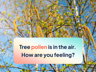 Early pollen = early symptoms: How to manage tree pollen allergies before they peak