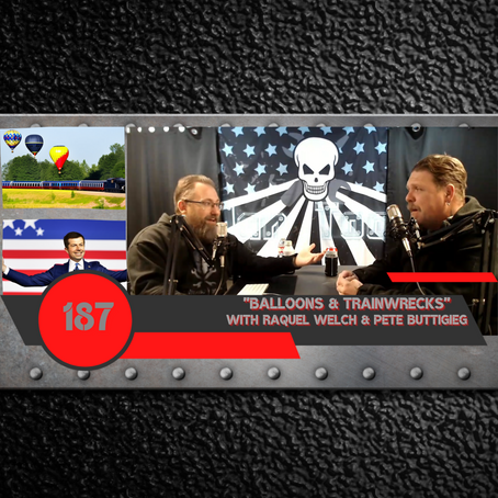 BALLOONS & TRAINWRECKS with Raquel Welch & Pete Buttigieg | Man Tools 187