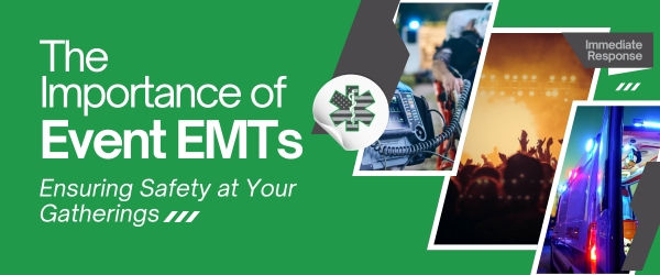 When Should You Hire an Event EMT?