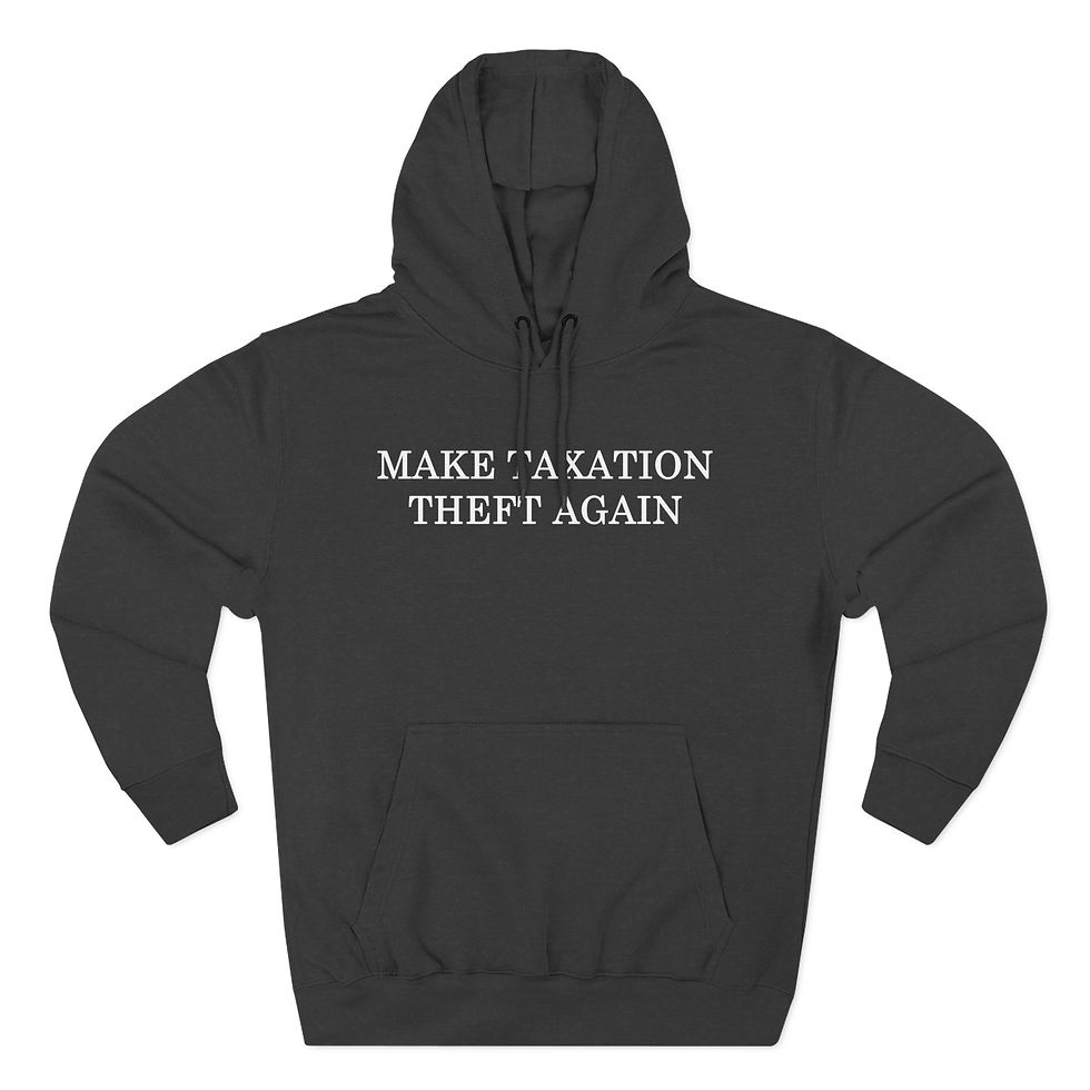 Thumbnail: Make Taxation Theft Again - Three-Panel Fleece Hoodie