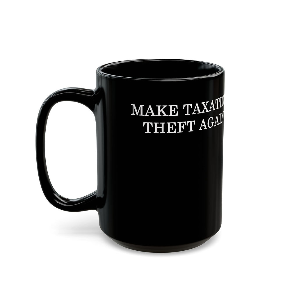 Thumbnail: Make Taxation Theft Again - 11oz or 15oz Black Mug