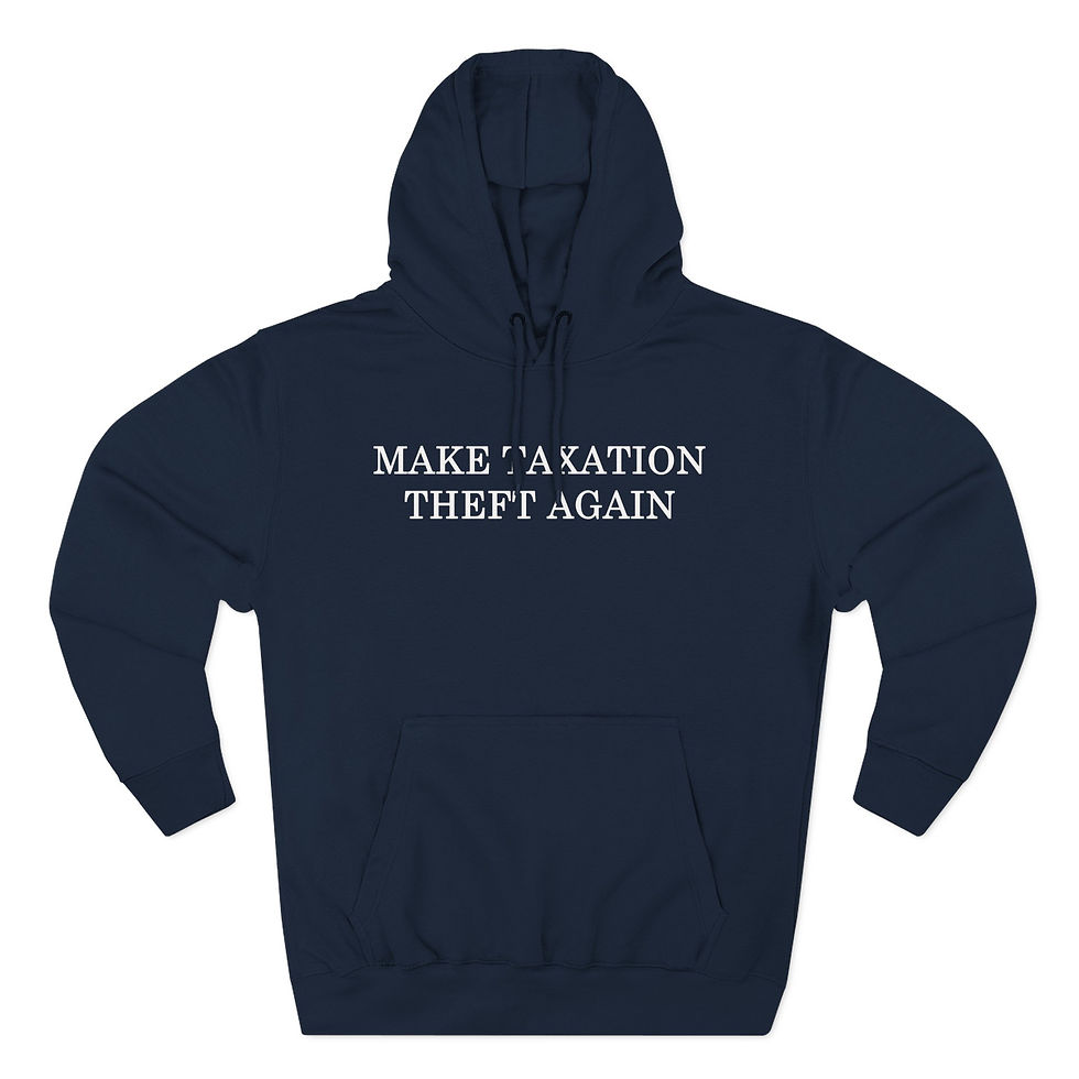 Thumbnail: Make Taxation Theft Again - Three-Panel Fleece Hoodie