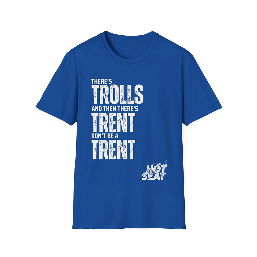 Thumbnail: Hot Seat - Don't Be A Trent - Unisex Softstyle T-Shirt