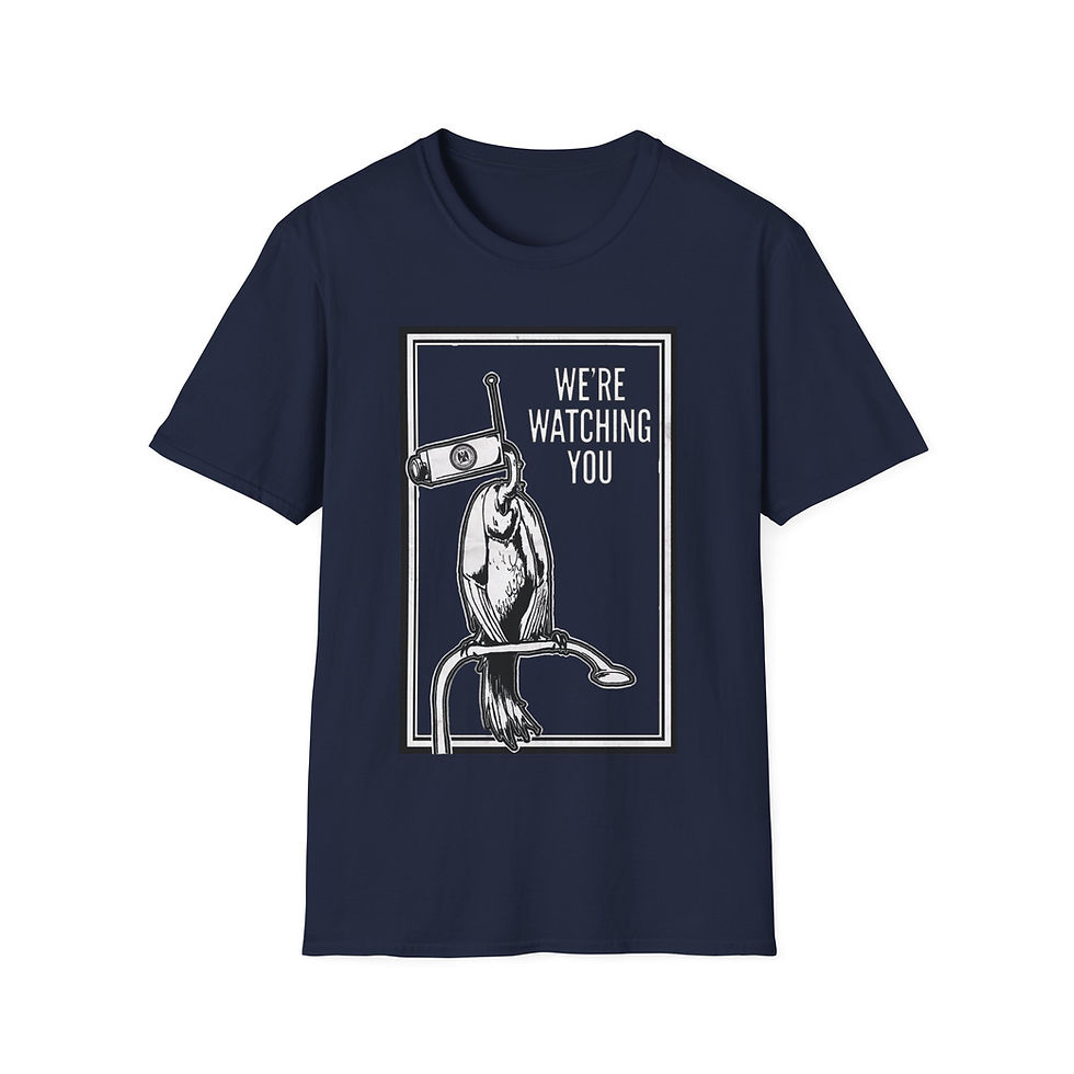 Thumbnail: We're Watching You - Unisex Softstyle T-Shirt