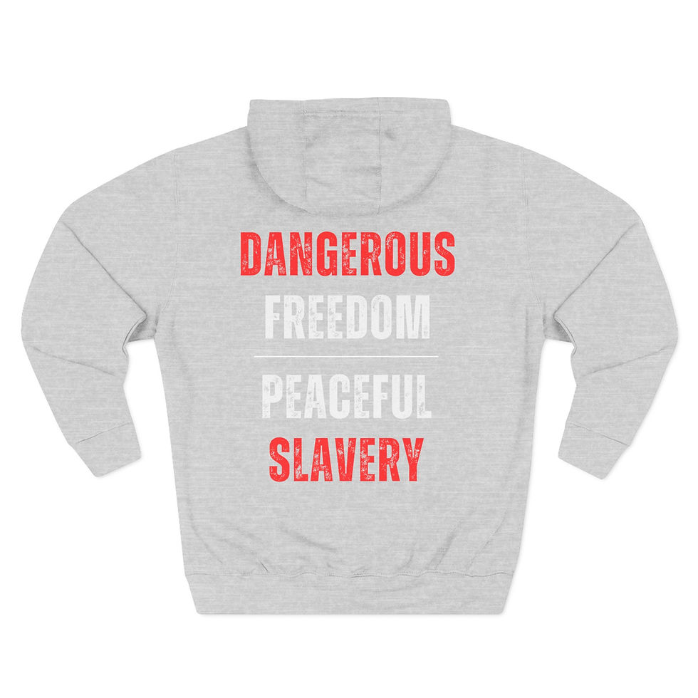 Thumbnail: Dangerous Freedom over Peaceful Slavery - Three-Panel Fleece Hoodie