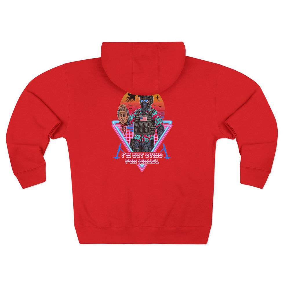 Thumbnail: I'm Not Dying for Israel - Unisex Zip Hoodie