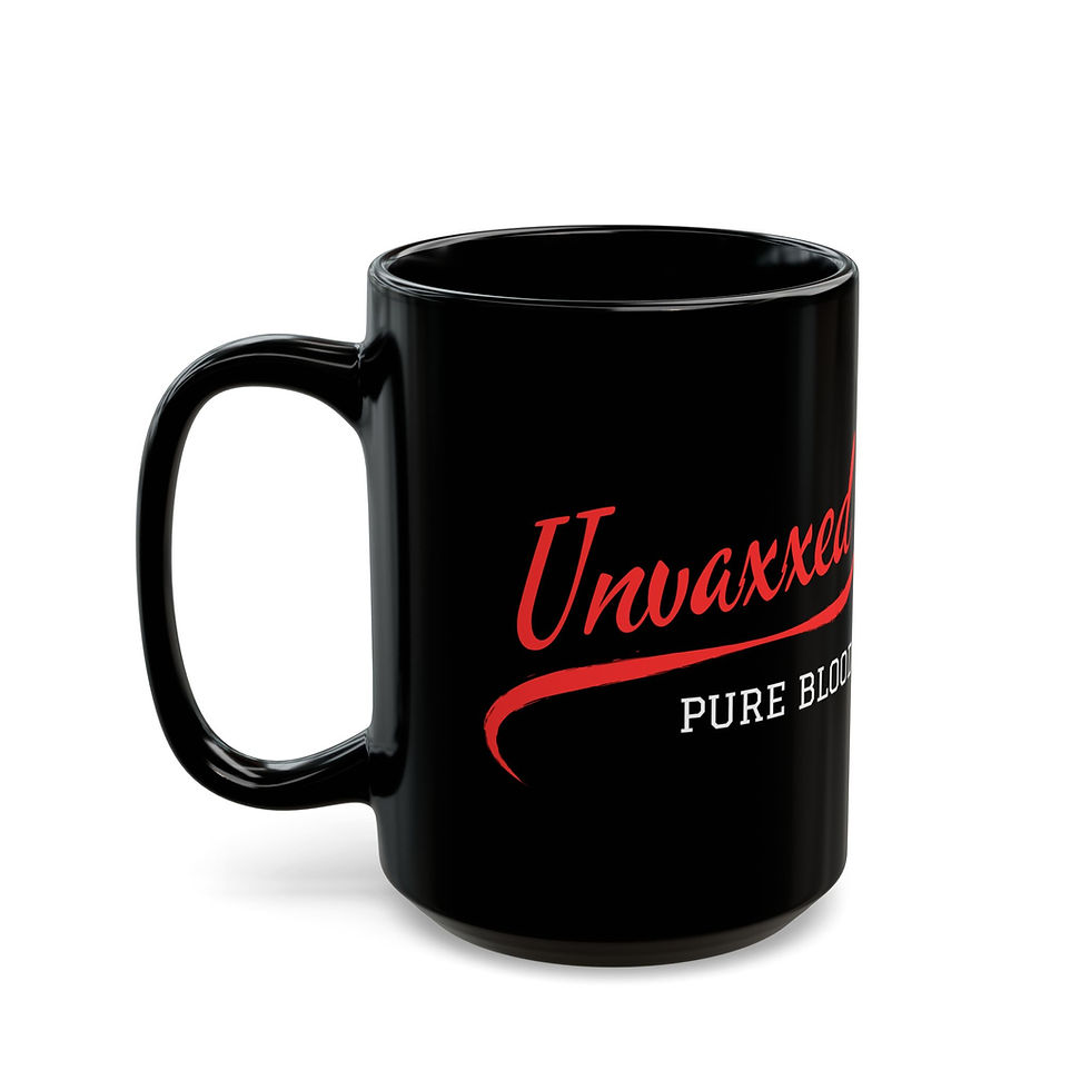 Thumbnail: Unvaxxed Pure Blood -  11oz or 15oz Black Mug