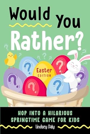 Easter Would You Rather