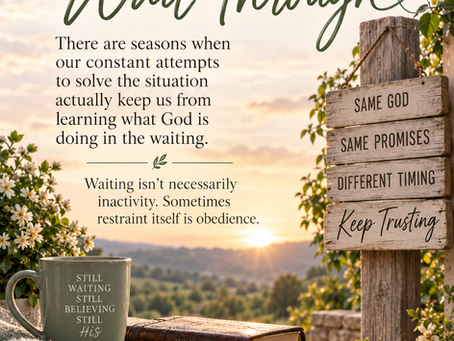 You Don’t Have to Fix What God Has Asked You to Wait Through