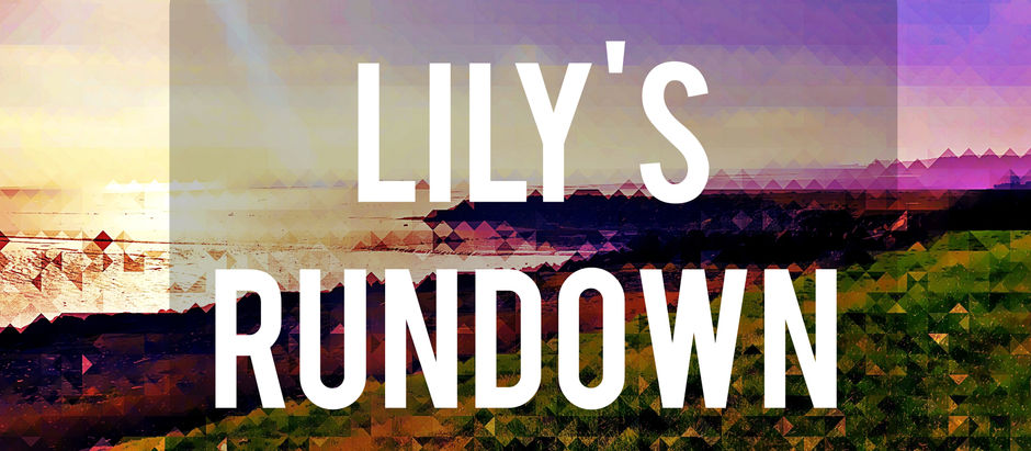 Lily's Rundown #1