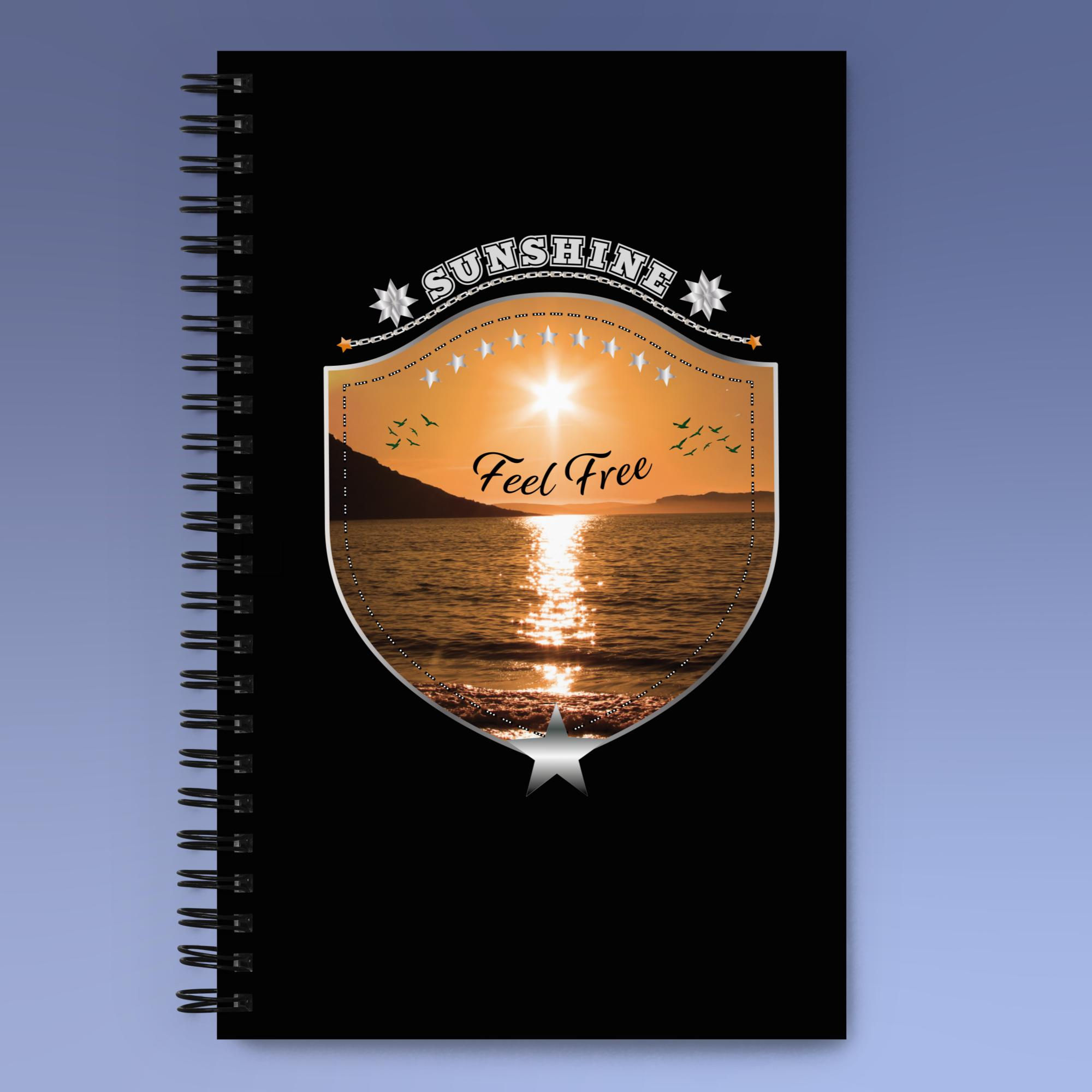 Sonnenschein. Fühle dich frei! Der Sonnenschein deiner Liebe.