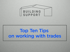 Top Ten Tips on Working with Trades (video)