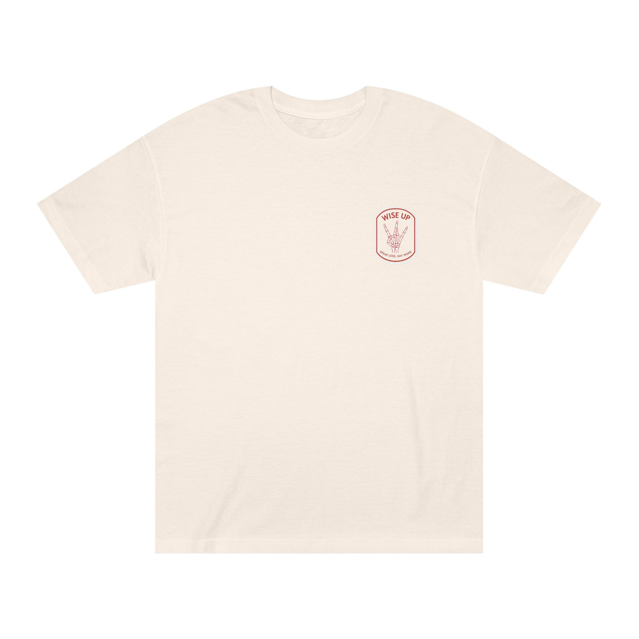 Wise Up Tee — "Speak Less, Say More"
