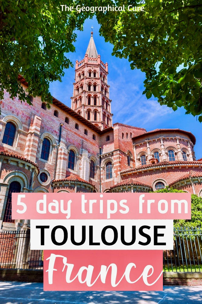 5 Easy Day Trips From Toulouse France