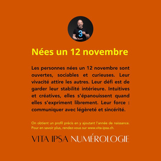 Caractère des personnes née le 12 novembre. Le meilleur de la numérologie avec Vita Ipsa.