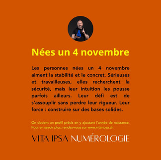 Caractère des personnes née le 4 novembre. Le meilleur de la numérologie avec Vita Ipsa.