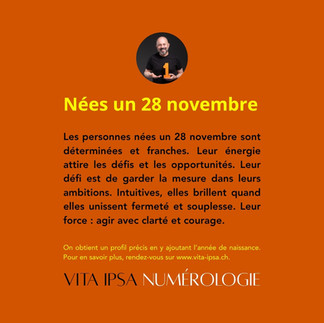 Caractère des personnes née le 28 novembre. Le meilleur de la numérologie avec Vita Ipsa.
