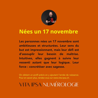Caractère des personnes née le 17 novembre. Le meilleur de la numérologie avec Vita Ipsa.