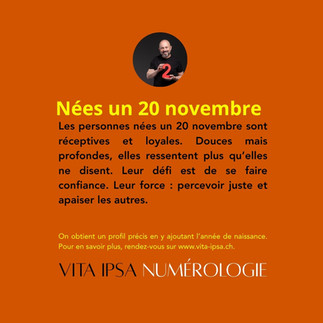 Caractère des personnes née le 20 novembre. Le meilleur de la numérologie avec Vita Ipsa.