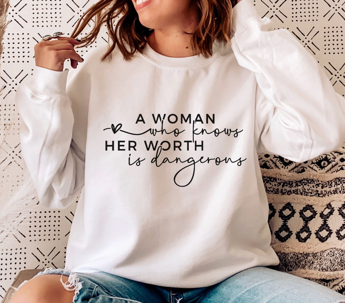 Crewneck Sweatshirt A Woman Who Knows Her Worth Is Dangerous
